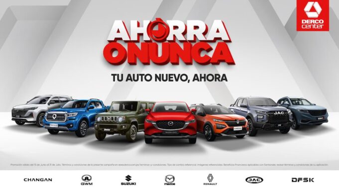 ¿En busca de un nuevo auto? llega el “Ahorra o Nunca” de Derco Center con grandes beneficios para adquirir tu vehículo ideal